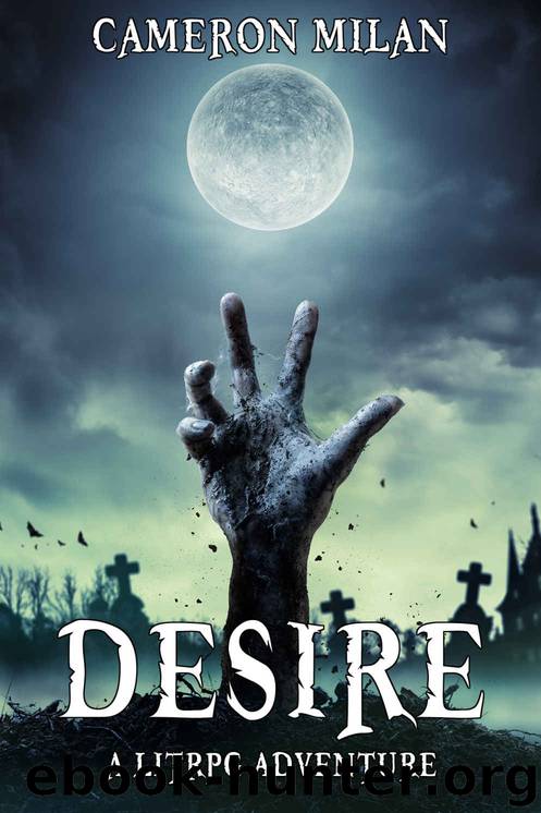 Desire: A LitRPG Adventure by Cameron Milan