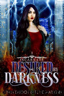 Desired by Darkness (Incarnate Book 1) by Kenna Bardot & Tove Madigan