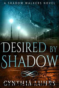 Desired by Shadow by Cynthia Luhrs