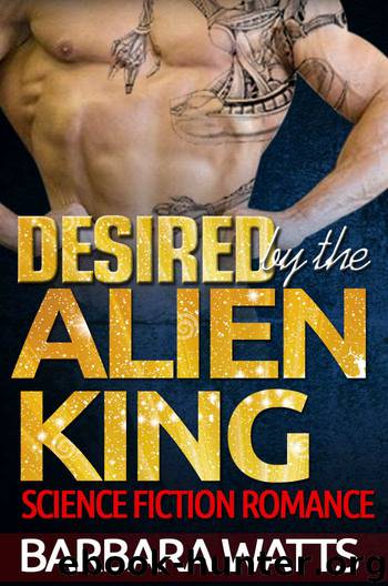 Desired by the Alien King
