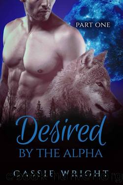 Desired by the Alpha 1 by Cassie Wright