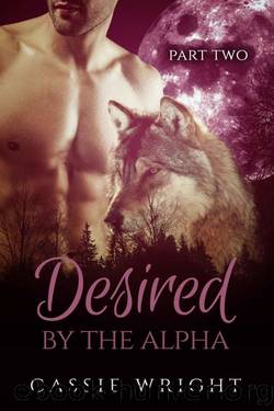 Desired by the Alpha 2 by Cassie Wright