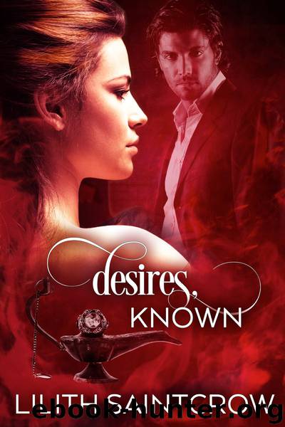 Desires, Known by Lilith Saintcrow