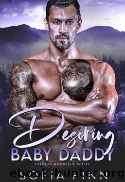 Desiring Baby Daddy: A Best Friendâs Brother Romance (Cascade Mountain Book 3) by Sofia Finn