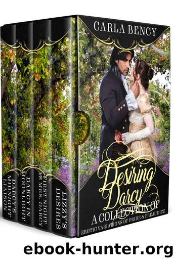 Desiring Darcy by Carla Bency