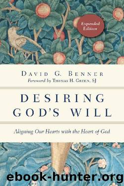 Desiring God's Will (The Spiritual Journey) by David G. Benner