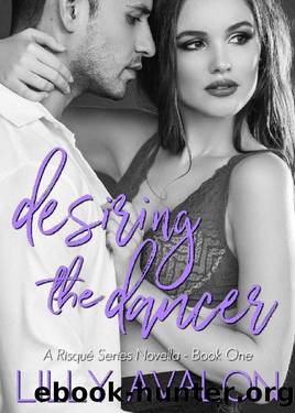 Desiring the Dancer (RisquÃ© Book 1) by Lilly Avalon