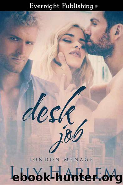 Desk Job (London Menage Book 2) by Lily Harlem
