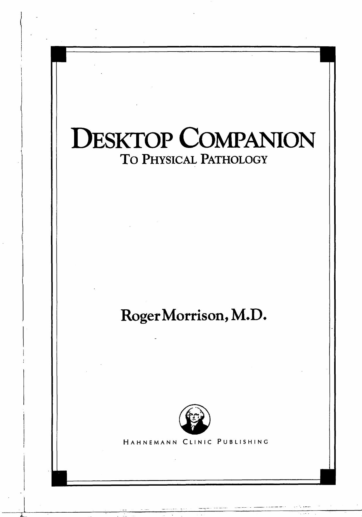 Desktop Companion to Physical Pathology by Roger Morrison