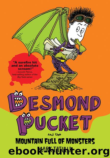 Desmond Pucket and the Mountain Full of Monsters by Mark Tatulli