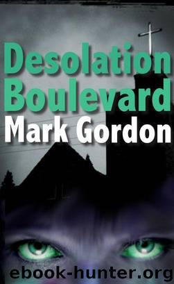 Desolation Boulevard by Mark Gordon