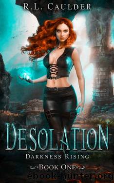 Desolation: A Reverse Harem Fantasy Romance (Darkness Rising Book 1) by R.L. Caulder