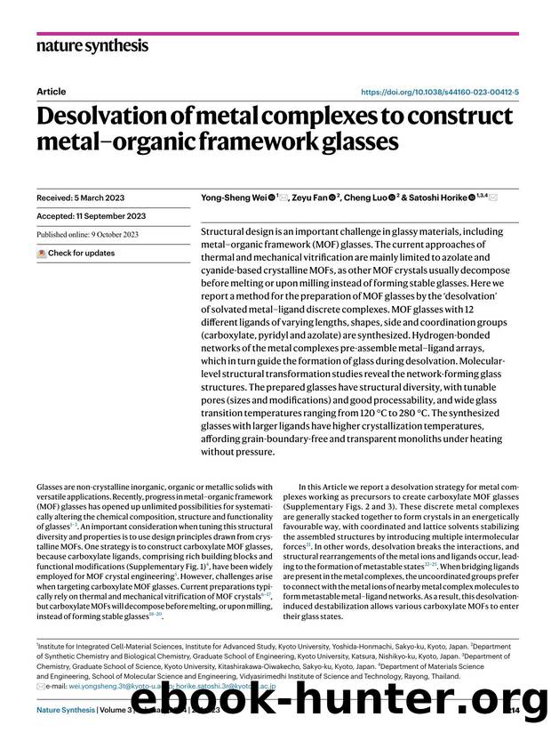 Desolvation of metal complexes to construct metalâorganic framework glasses by Yong-Sheng Wei & Zeyu Fan & Cheng Luo & Satoshi Horike