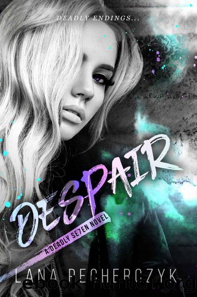 Despair: A Deadly Seven Novel by Pecherczyk Lana