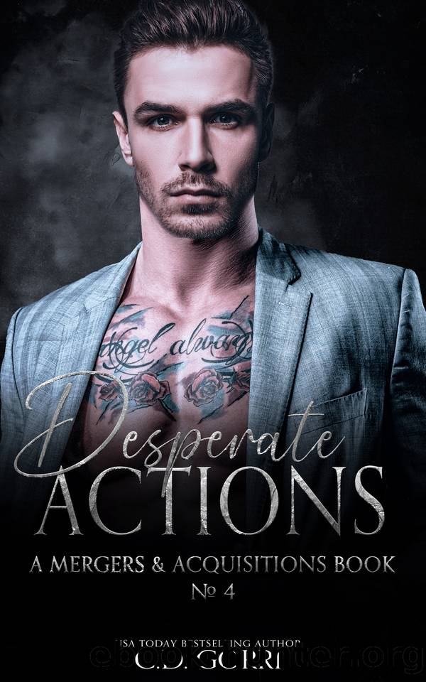 Desperate Actions: A Mergers & Acquisitions Book by C.D. Gorri