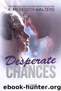 Desperate Chances by Walters A. Meredith