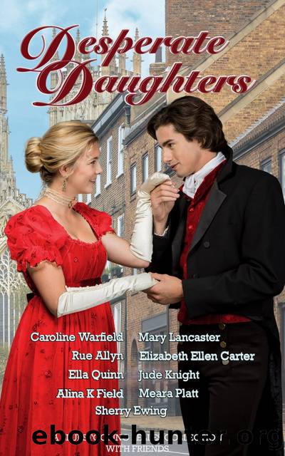 Desperate Daughters: A Bluestocking Belles Collection with Friends by unknow