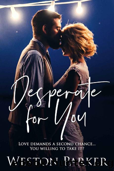 Desperate For You by Weston Parker