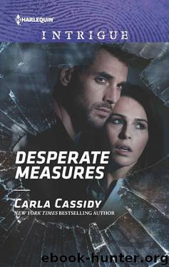 Desperate Measures (Harlequin Intrigue) by Carla Cassidy