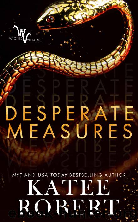 Desperate Measures (Wicked Villains Book 1) by Katee Robert