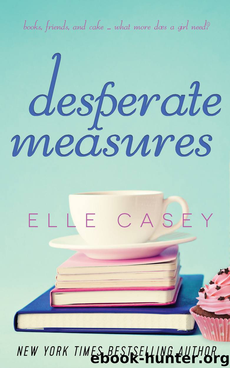 Desperate Measures by Elle Casey