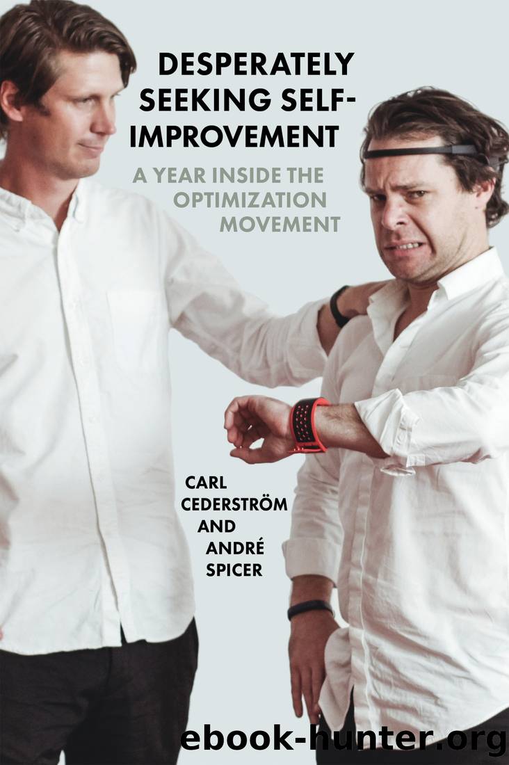 Desperately Seeking Self-Improvement by Carl Cederström & André Spicer