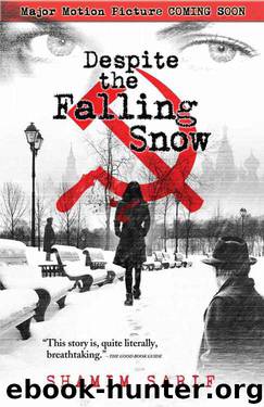 Despite the Falling Snow by Shamim Sarif