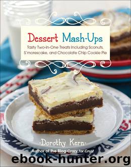Dessert Mashups by Dorothy Kern
