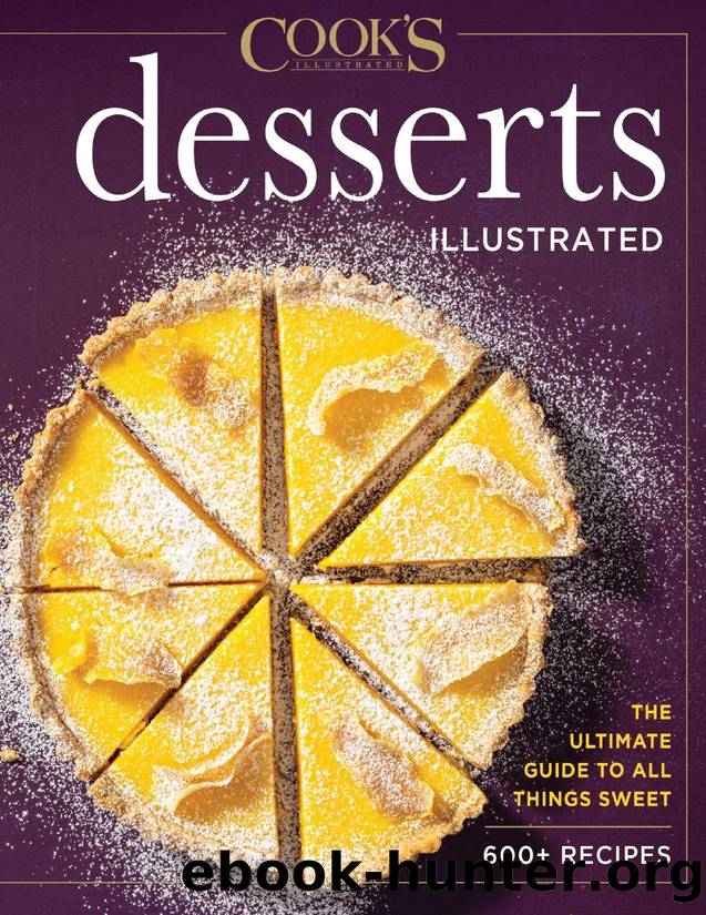 Desserts Illustrated - The Ultimate Guide to All Things Sweet by 600+ Recipes