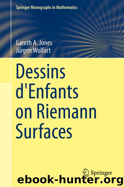 Dessins d'Enfants on Riemann Surfaces by Gareth A. Jones & Jürgen Wolfart