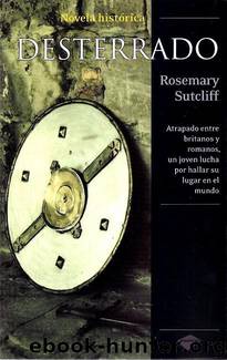 Desterrado by Rosemary Sutcliff