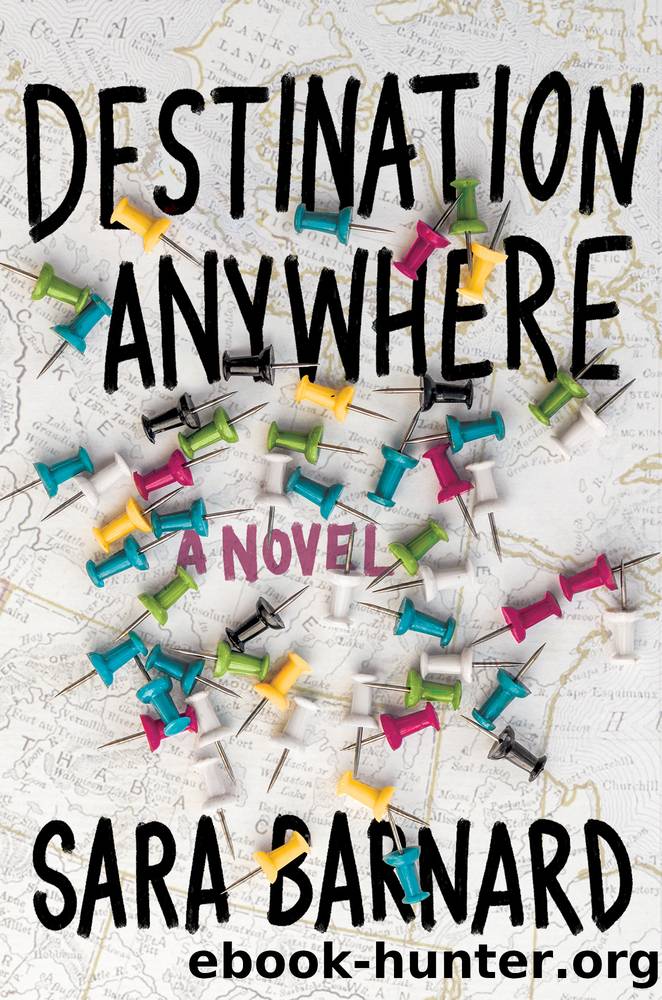 Destination Anywhere by Sara Barnard