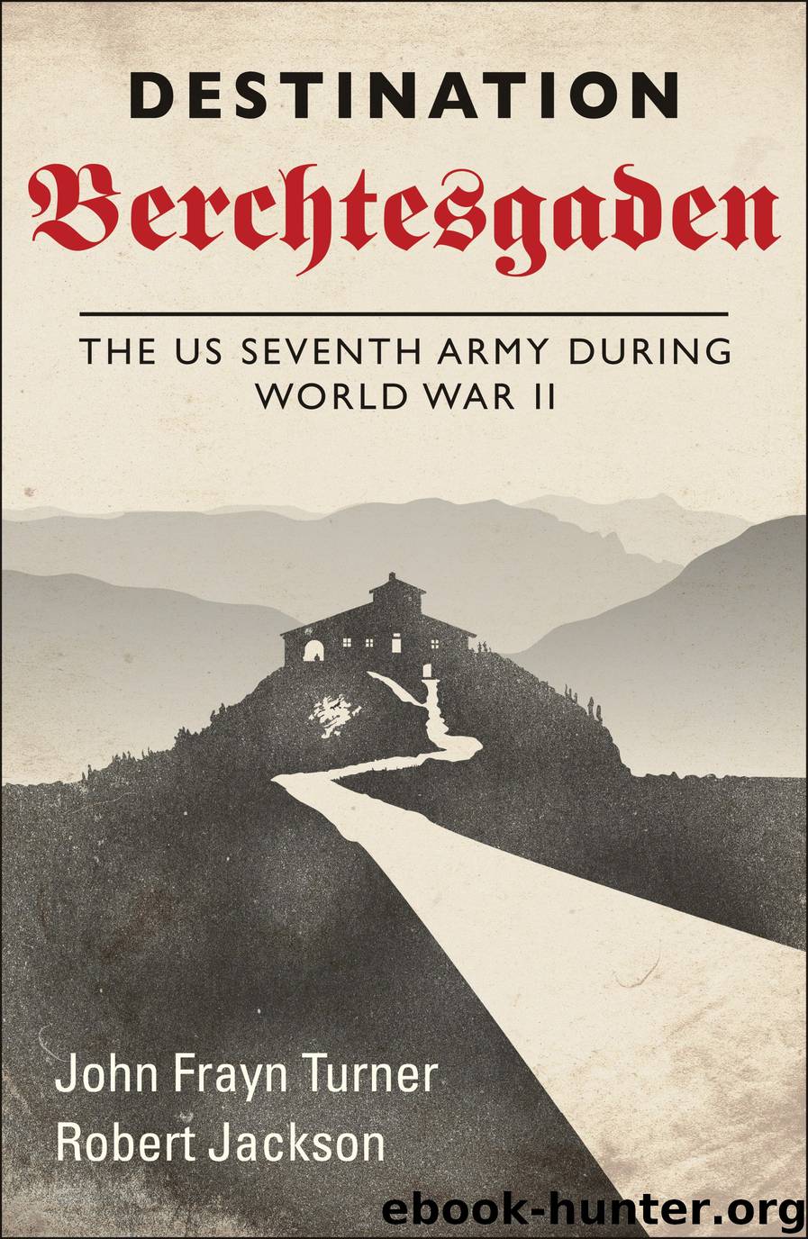 Destination Berchtesgaden by John Frayn