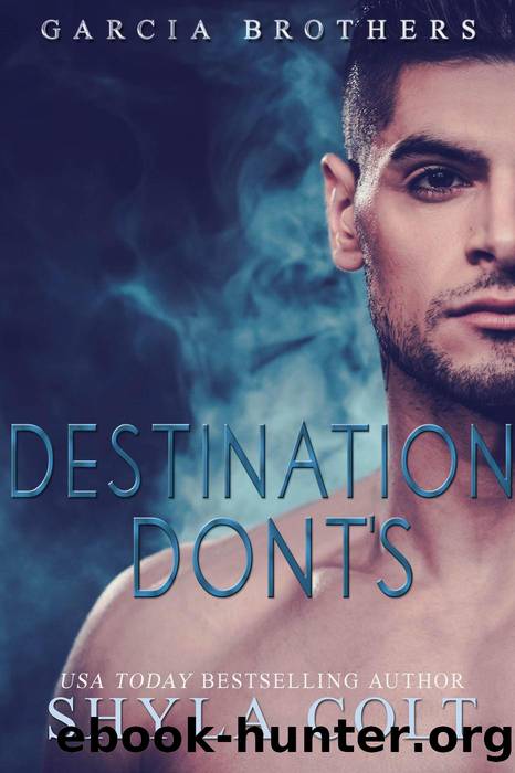 Destination Don'ts by Shyla Colt