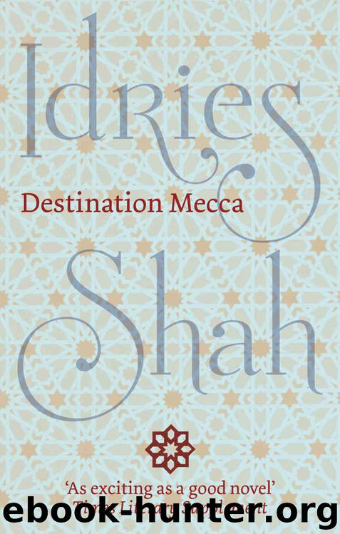 Destination Mecca by Idries Shah