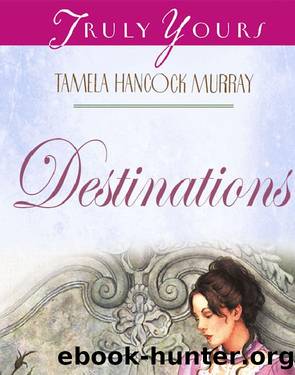 Destinations by Murray Tamela Hancock