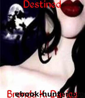 Destined (Vampire Awakenings) by Davies Brenda K