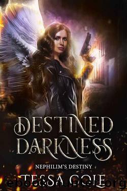 Destined Darkness: Nephilim's Destiny (Book 1) by Tessa Cole