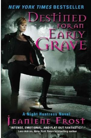 Destined for an Early Grave by Jeaniene Frost
