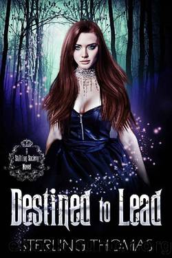 Destined to Lead (A Shifting Society Book 3) by Sterling Thomas