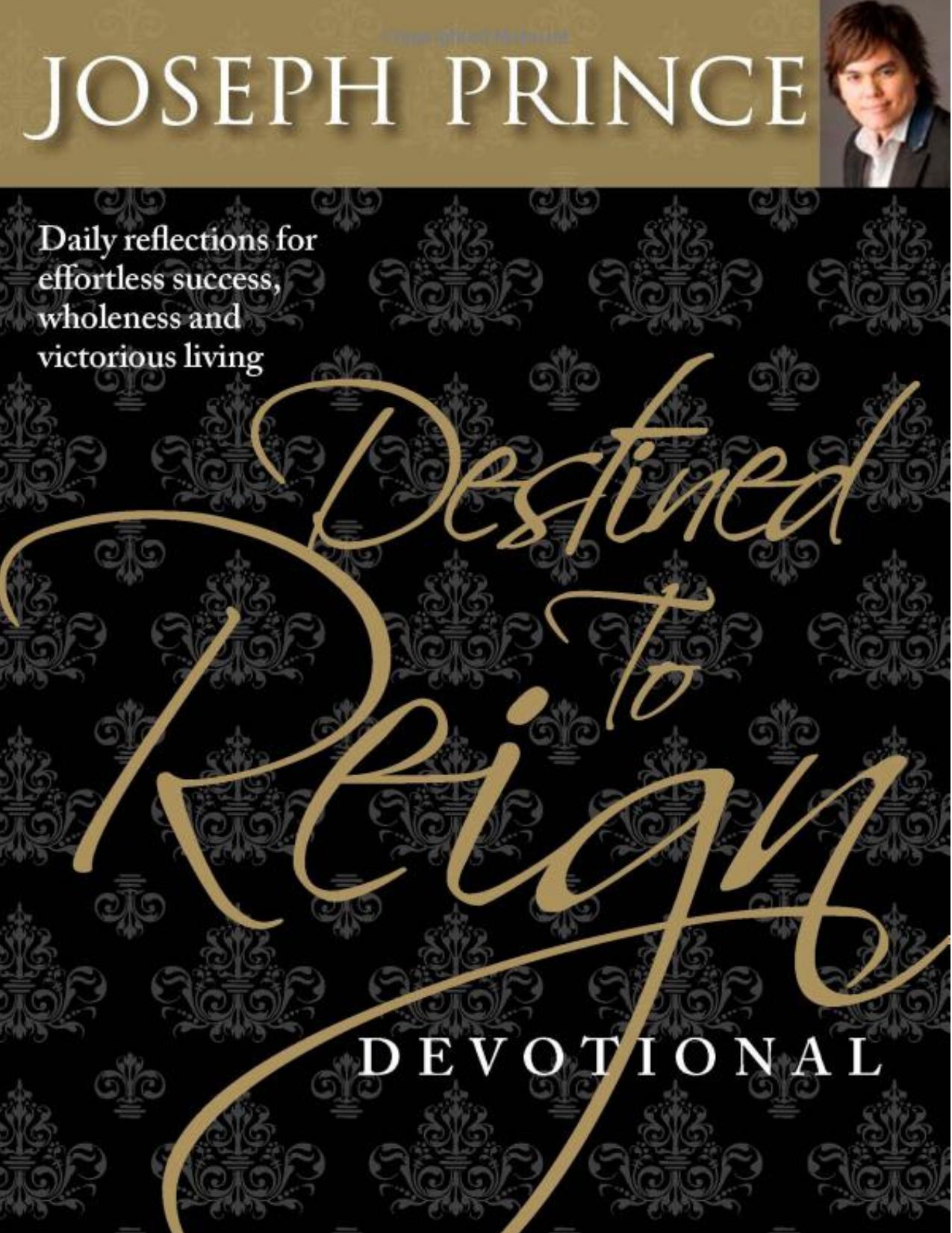 Destined to Reign Devotional by Joseph Prince