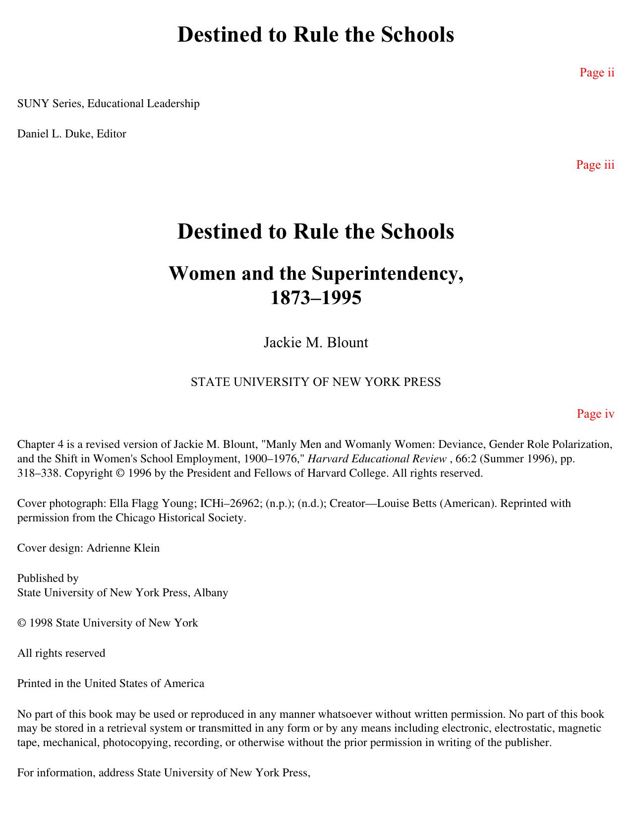Destined to Rule the Schools : Women and the Superintendency, 1873-1995 by Jackie M. Blount