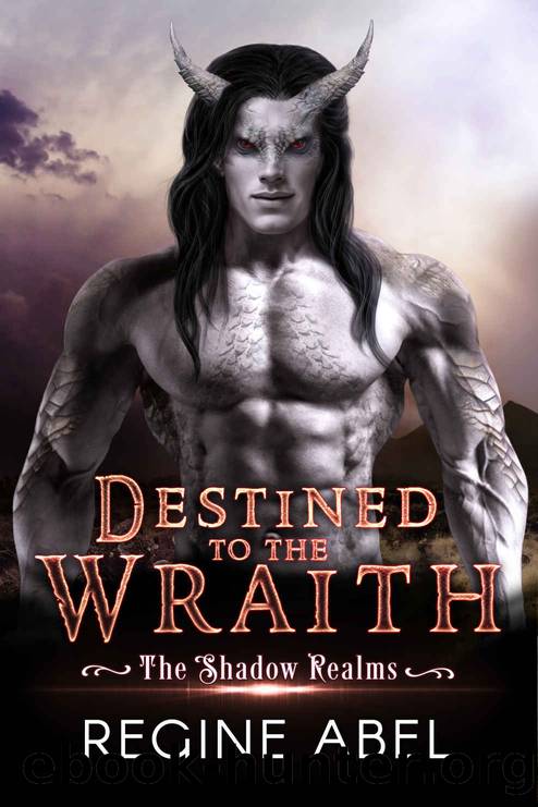 Destined to the Wraith (The Shadow Realms) by Regine Abel