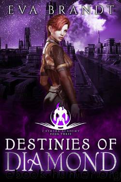 Destinies of Diamond: A Reverse Harem Sci Fi Bully Romance (Chimera Academy Book 3) by Eva Brandt