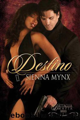 Destino (Battaglia Mafia Series) by Mynx Sienna