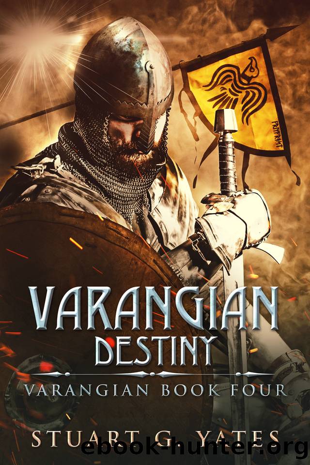 Destiny (Varangian Book 4) by Yates Stuart G
