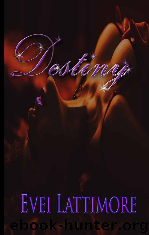 Destiny 1 by Evei Lattimore