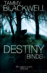 Destiny Binds by Tammy Blackwell