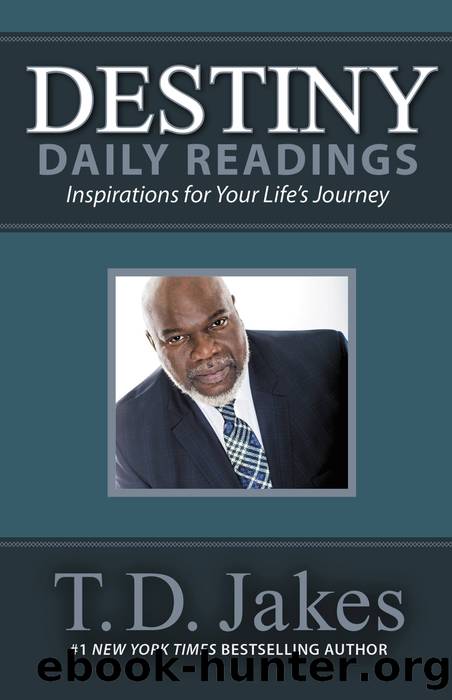 Destiny Daily Readings by T. D. Jakes