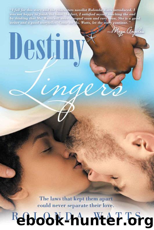 Destiny Lingers by Rolonda Watts